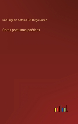 Obras póstumas poéticas [Spanish] 3368106198 Book Cover