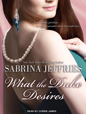 What the Duke Desires 1452612692 Book Cover