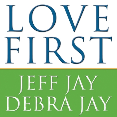 Love First: A Family's Guide to Intervention 1982668970 Book Cover