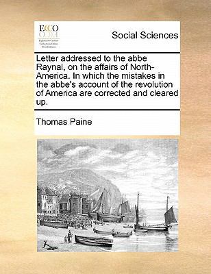 Letter addressed to the abbe Raynal, on the aff... 1171434375 Book Cover