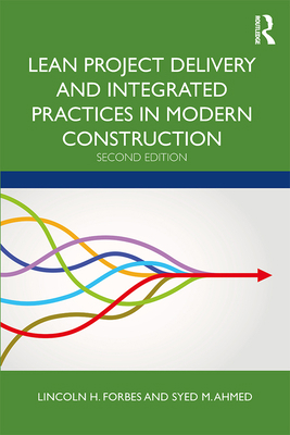 Lean Project Delivery and Integrated Practices ... 1138311243 Book Cover