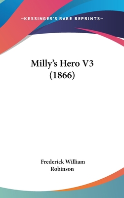 Milly's Hero V3 (1866) 1437239528 Book Cover