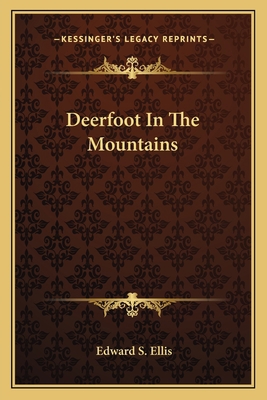 Deerfoot In The Mountains 1163791377 Book Cover