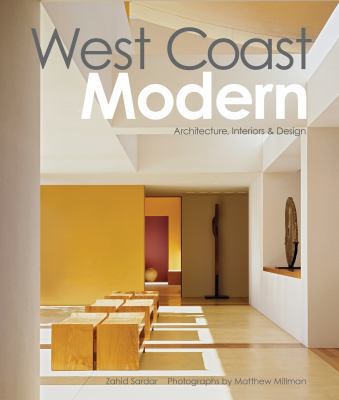 West Coast Modern: Architecture, Interiors & De... 1423624394 Book Cover