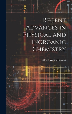 Recent Advances in Physical and Inorganic Chemi... 1020827203 Book Cover