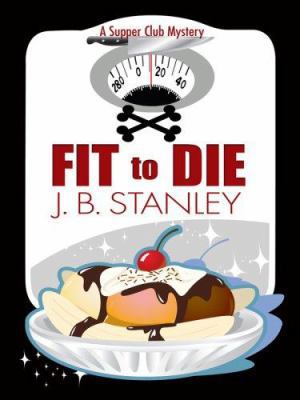 Fit to Die (Wheeler Large Print Cozy Mystery: A... [Large Print] 1597225959 Book Cover
