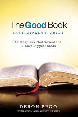 The Good Book Participant's Guide: 40 Chapters ... 1434710254 Book Cover