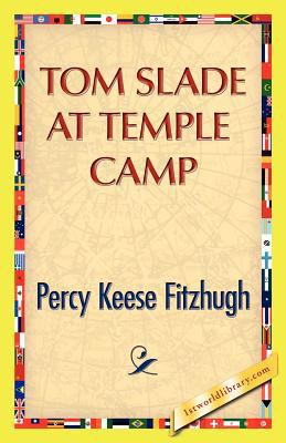 Tom Slade at Temple Camp 1421888718 Book Cover