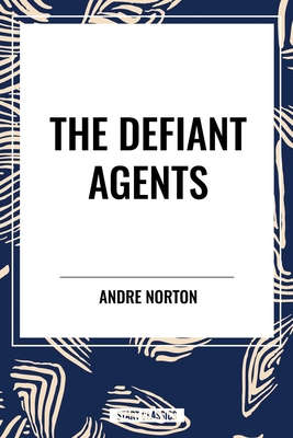 Defiant Agents B0DCB9RNF2 Book Cover