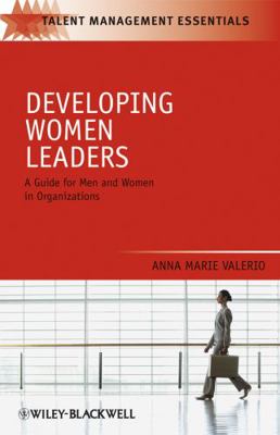 Developing Women Leaders: A Guide for Men and W... 1405183705 Book Cover