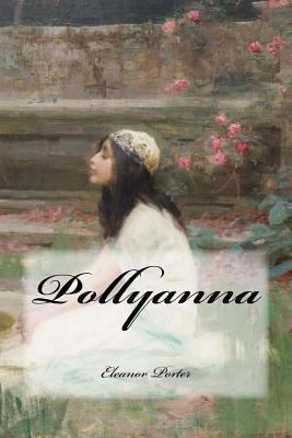 Pollyanna 1546490574 Book Cover