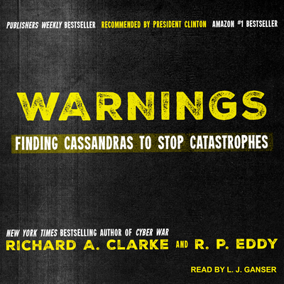 Warnings: Finding Cassandras to Stop Catastrophes 1541417461 Book Cover