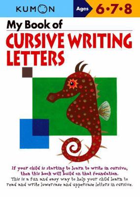 Kumon My Book of Cursive Writing Letters 1935800183 Book Cover
