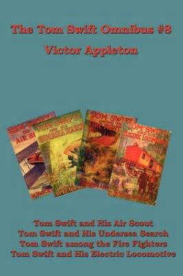 The Tom Swift Omnibus #8: Tom Swift and His Air... 1604591129 Book Cover