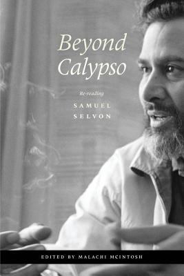 Beyond Calypso: Re-reading Samuel Selvon 9766378614 Book Cover