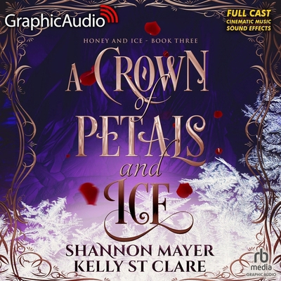 A Crown of Petals and Ice [Dramatized Adaptatio... B0D6P76MH7 Book Cover