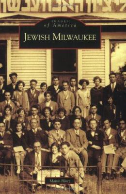 Jewish Milwaukee 0738539724 Book Cover