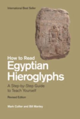 How to Read Egyptian Hieroglyphs: A Step-By-Ste... 0520239490 Book Cover