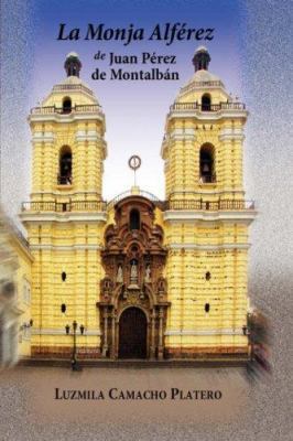 La Monja Alferez De Juan Perez De Montalban (Ju... [Spanish] 1588711102 Book Cover