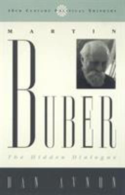 Martin Buber: The Hidden Dialogue 0847686876 Book Cover