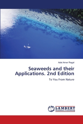 Seaweeds and their Applications. 2nd Edition 6209028039 Book Cover