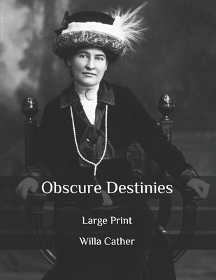 Obscure Destinies: Large Print B086P7G8MC Book Cover