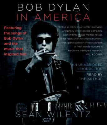 Bob Dylan in America 0307714977 Book Cover