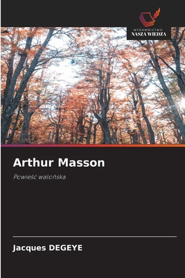 Arthur Masson [Polish] 6209466443 Book Cover
