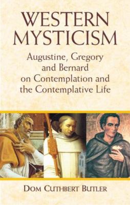 Western Mysticism: Augustine, Gregory, and Bern... 0486431428 Book Cover