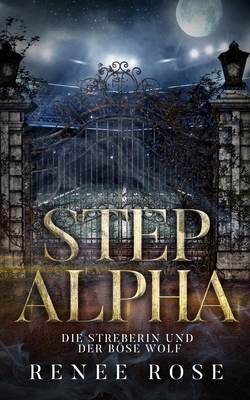 Step Alpha - Die Stiefschwester und der wütende... [German] 1637203209 Book Cover