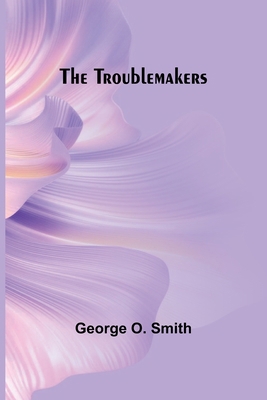 The Troublemakers 9362090341 Book Cover