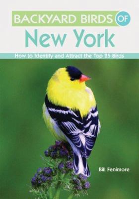 Backyard Birds of New York: How to Identify and... 1423603494 Book Cover