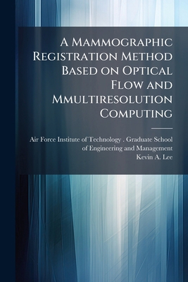 A Mammographic Registration Method Based on Opt... 1025083415 Book Cover