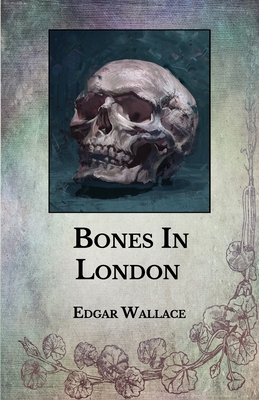 Bones In London B093MQNYZK Book Cover