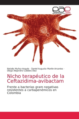 Nicho terapéutico de la Ceftazidima-avibactam [Spanish] 6203872539 Book Cover