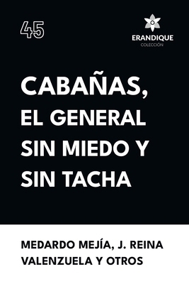 Cabañas, el general sin miedo y sin tacha [Spanish] B0CXBXGGKV Book Cover