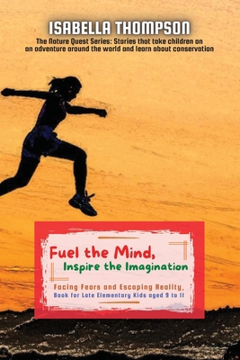 Fuel the Mind, Inspire the Imagination: Facing ... 8642852895 Book Cover