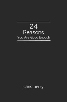 24 Reasons You Are Good Enough B09HQX2B1T Book Cover