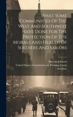 What Some Communities Of The West And Southwest... 1020457163 Book Cover