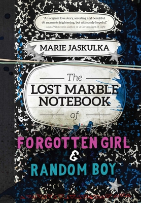 The Lost Marble Notebook of Forgotten Girl & Ra... 1632204266 Book Cover