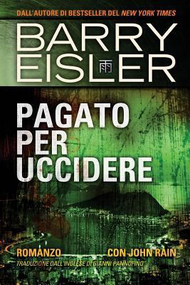 Pagato Per Uccidere: Romanzo con John Rain, Tra... [Italian] 1537554727 Book Cover
