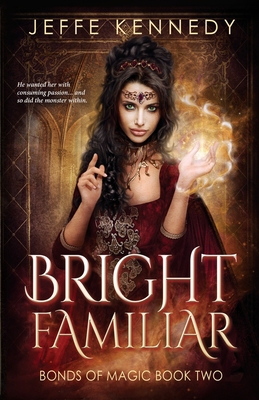 Bright Familiar: a Dark Fantasy Romance 1945367849 Book Cover