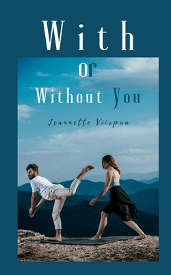 With or Without You 9916756392 Book Cover