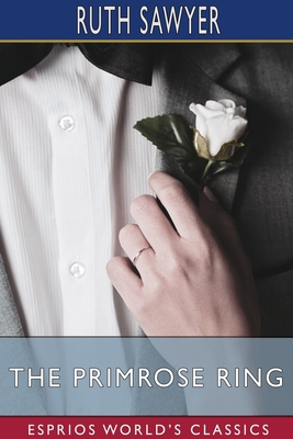 The Primrose Ring (Esprios Classics) 1034152777 Book Cover