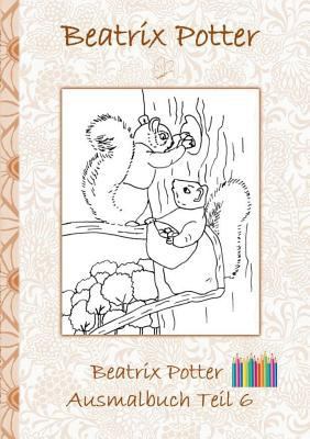 Beatrix Potter Ausmalbuch Teil 6 ( Peter Hase )... [German] 3752842180 Book Cover