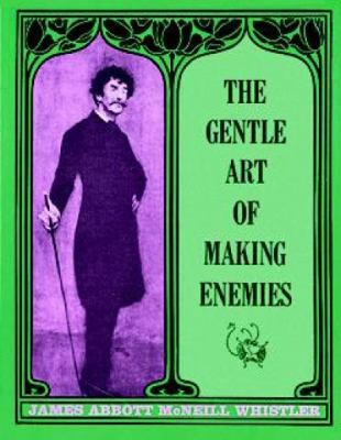 The Gentle Art of Making Enemies 0486218759 Book Cover