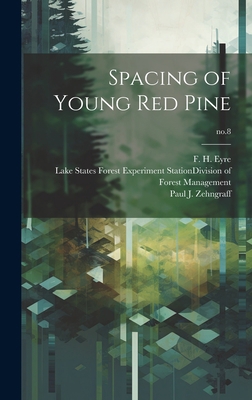 Spacing of Young Red Pine; no.8 1019353996 Book Cover