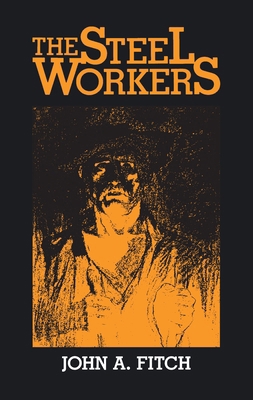 The Steel Workers 0822960915 Book Cover