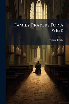 Family Prayers For A Week 1279348755 Book Cover