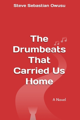 The Drumbeats That Carried Us Home B0G64V7KKX Book Cover